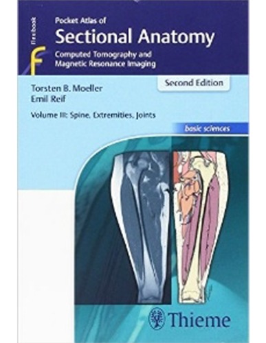 Pocket Atlas of Sectional Anatomy, Volume 3: Spine, Extremities, Joints 2ED[해외주문]