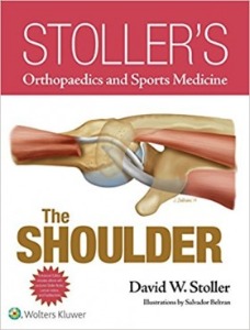 Stoller&#039;s Orthopaedics and Sports Medicine: The Shoulder