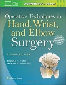 Operative Techniques in Hand, Wrist and Elbow Surgery, 2ED